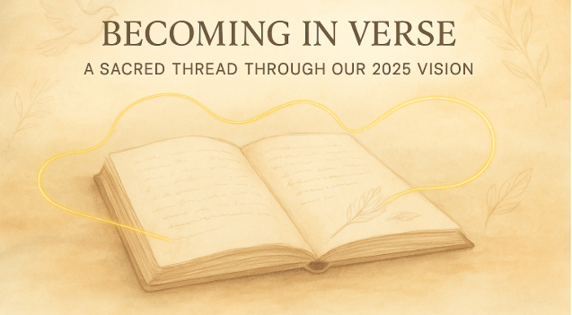 Becoming-in-Verse-a-Sacred-Thread-Through-Our-2025-Vision-Whats-New-Open-Book